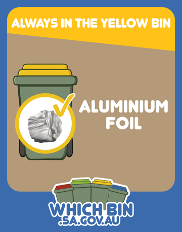 Always in the yellow bin: aluminium foil